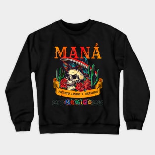 Mana 2023 Mexico Lindo Y Querido Crewneck Sweatshirt